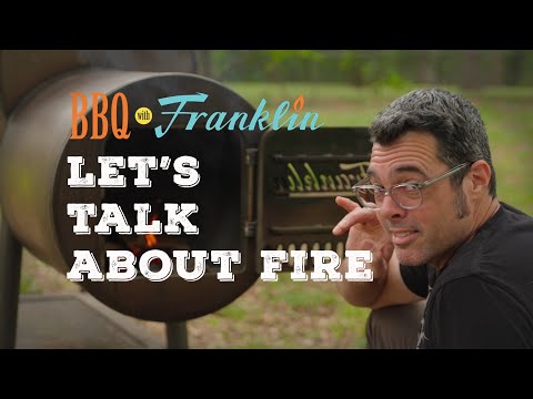 BBQ With Franklin - Lets Talk About Fire