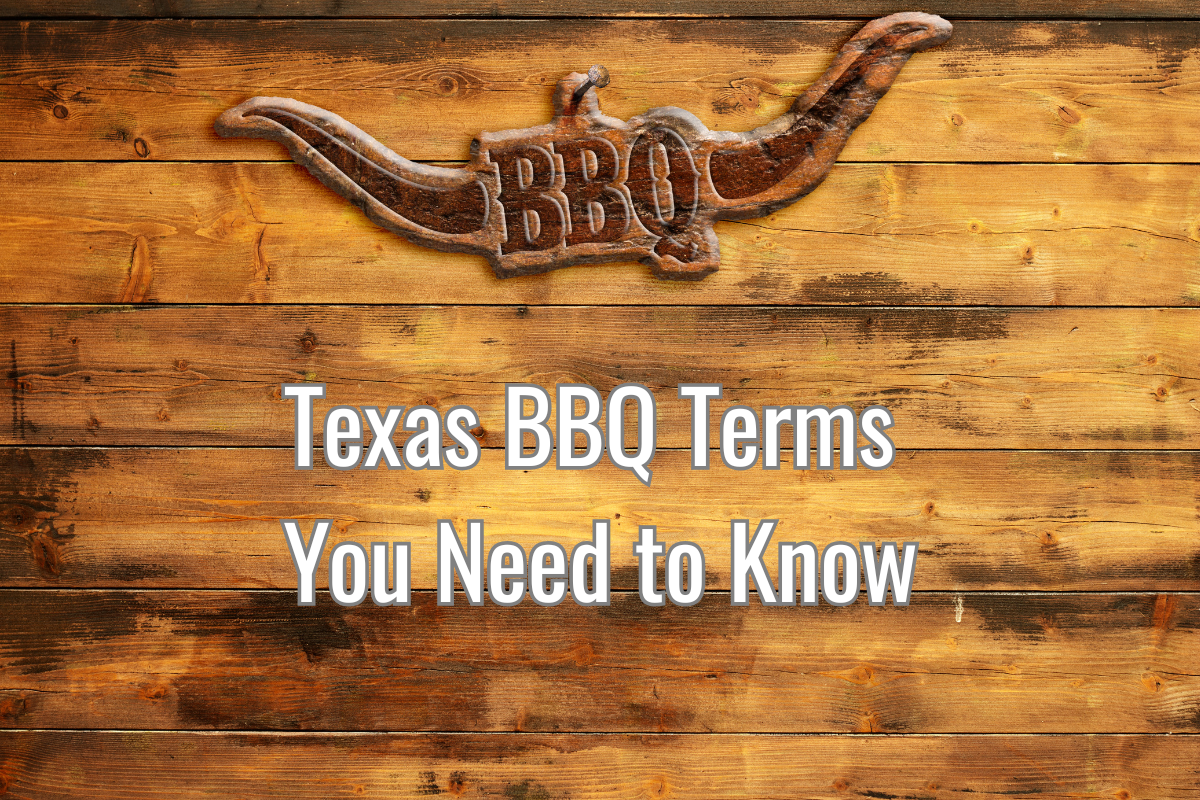 Texas BBQ Terms You Need to Know
